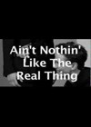 Aint Nothing Like The Real Thing (2010).jpg